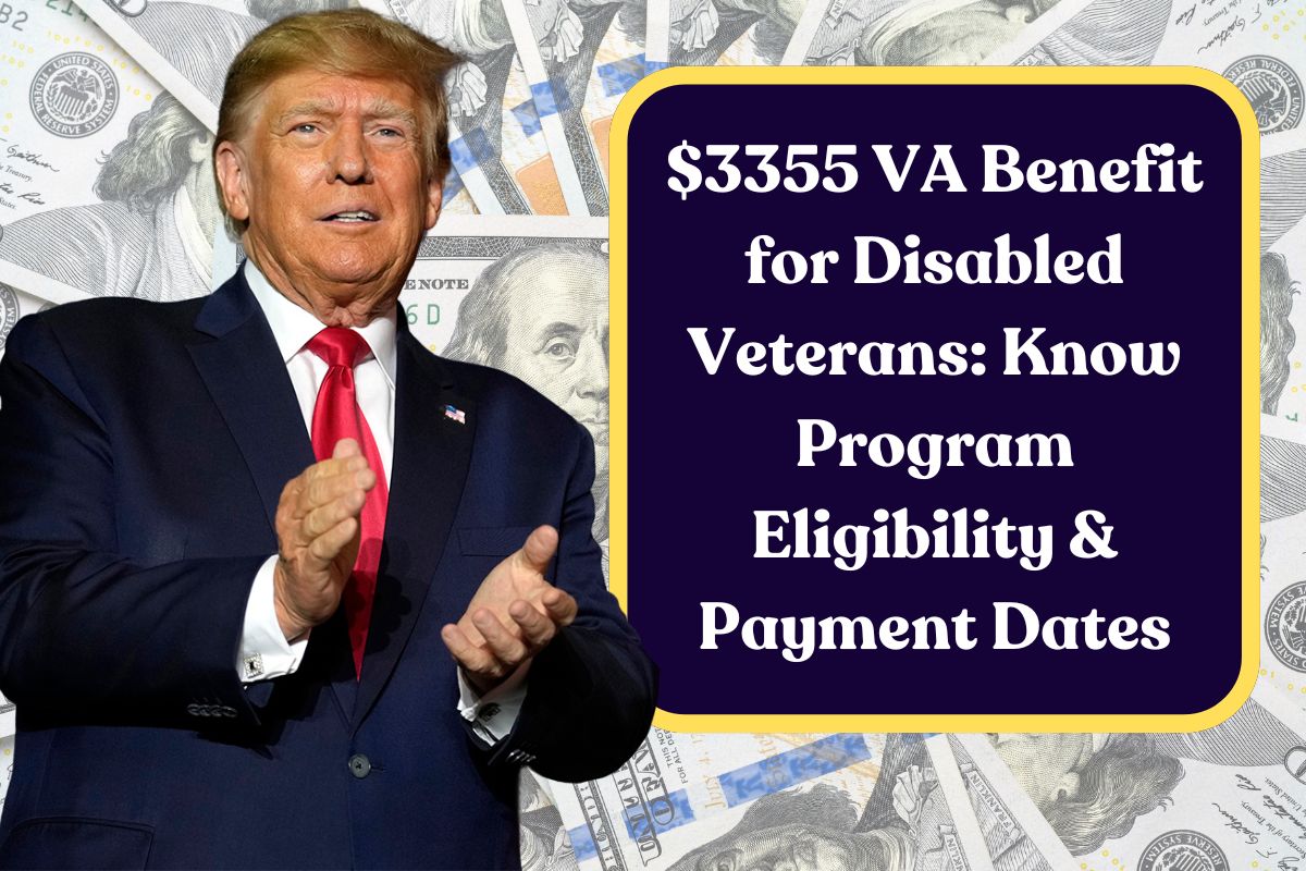 $3355 VA Benefit for Disabled Veterans: Know Program Eligibility & Payment Dates