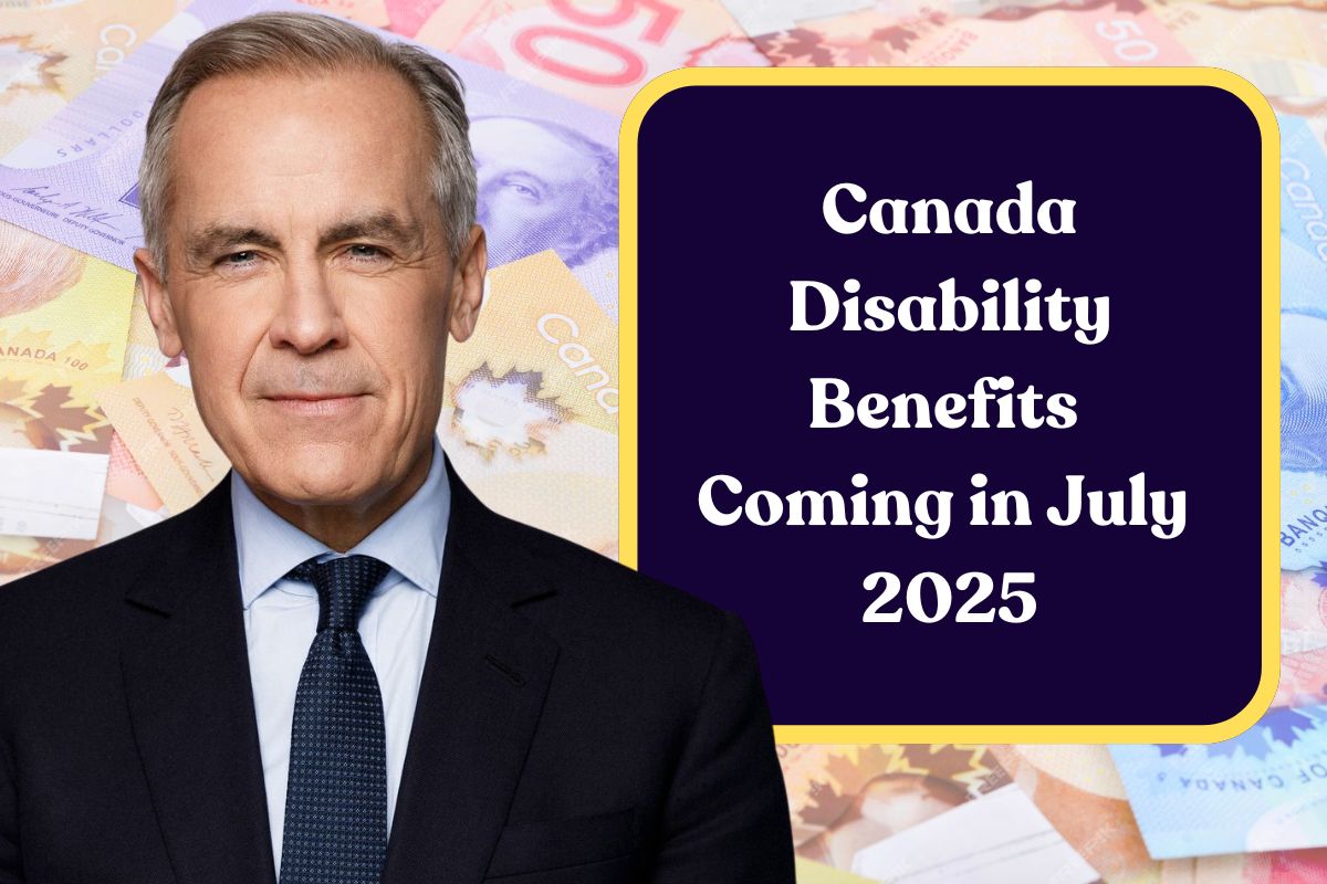 Canada Disability Benefits Coming in July 2025: Who is Eligible & How Can You Claim?