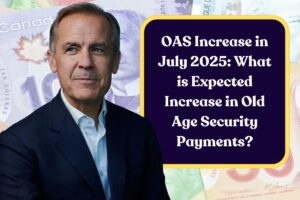 OAS Increase in July 2025: What is the Expected Increase in Old Age Security Payments?