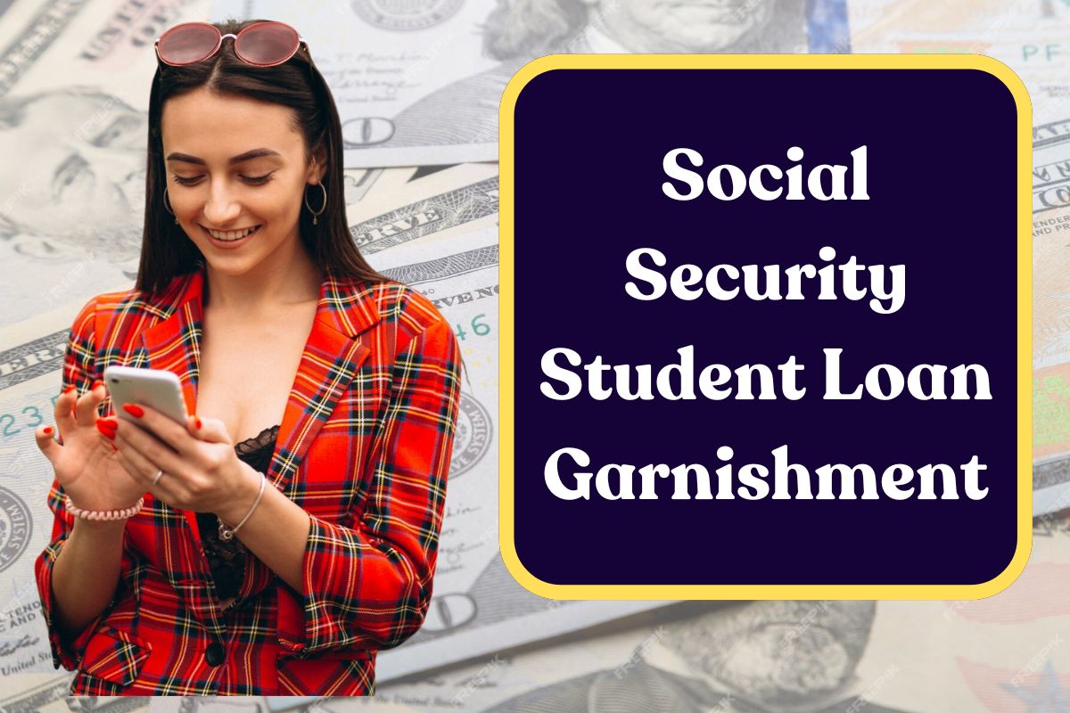 Social Security Student Loan Garnishment: Will Your Checks be Affected in July 2025?