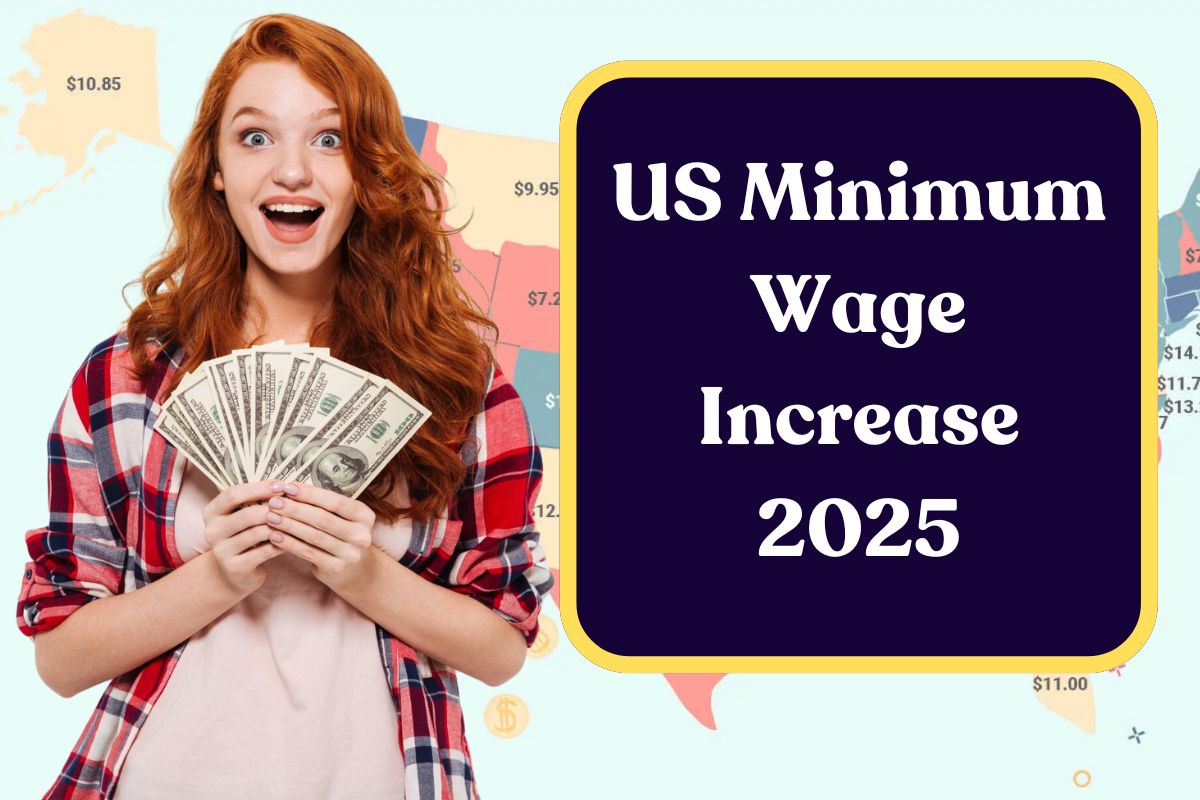 US Minimum Wage Increase 2025: What is the State by State Hike in Minimum Wages?
