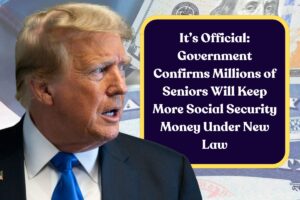 It’s Official: Government Confirms Millions of Seniors Will Keep More Social Security Money Under New Law