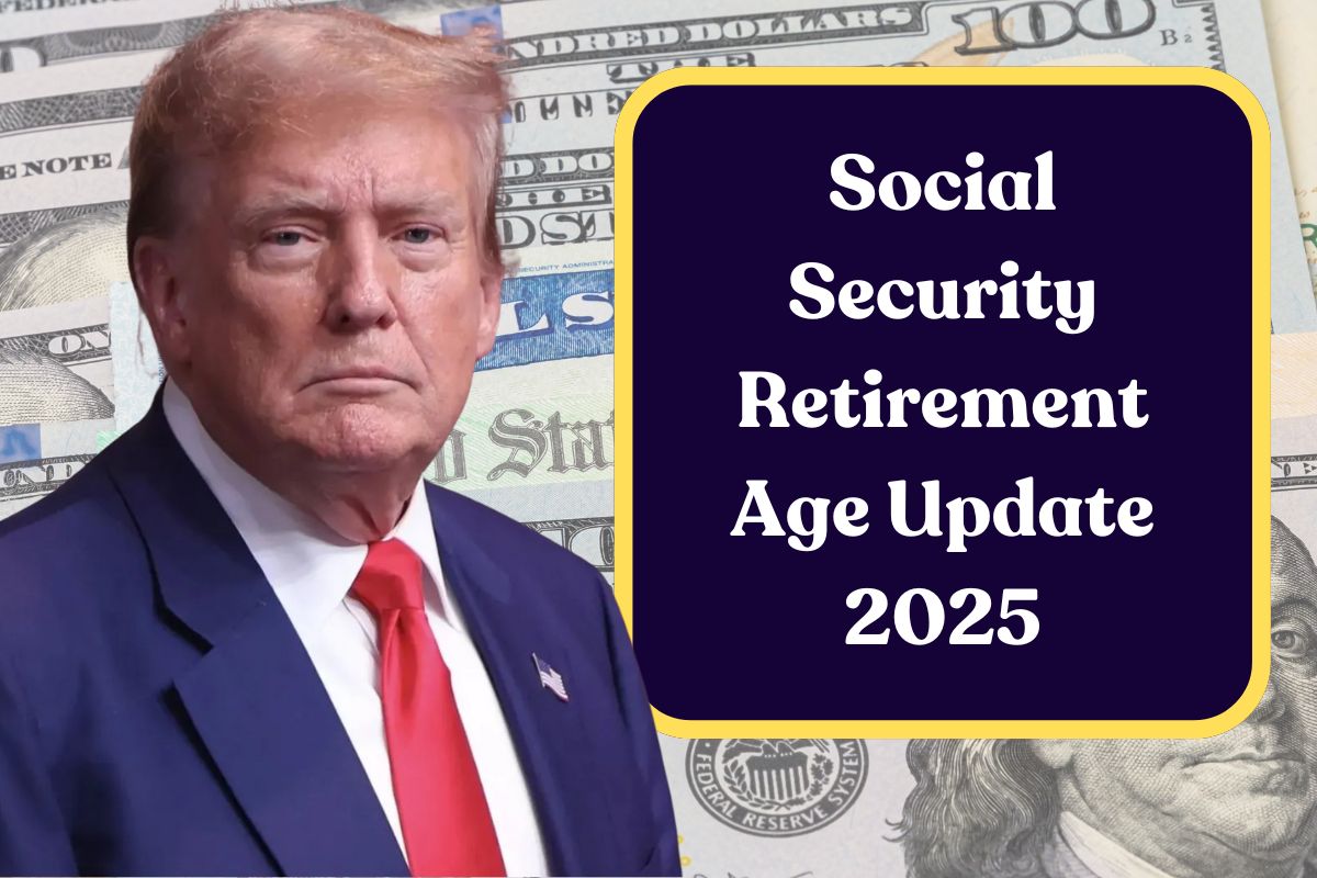 Social Security Retirement Age Update 2025: Who Qualifies for Full Benefits Under New Rules?
